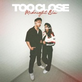 Too Close artwork