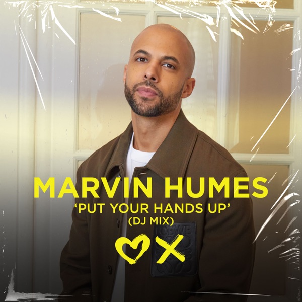 Marvin Humes: Put Your Hands Up (DJ Mix)