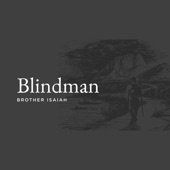 Blindman (Brother Isaiah, J.J. Wright and Friends) artwork