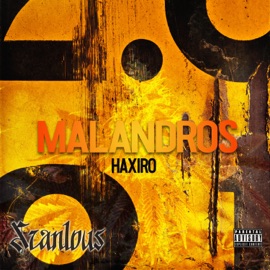 Malandros (feat. Haxiro) Scanlous