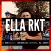 Ella RKT (feat. El comandante, Erredoblebe & Dj Plaga) - Single