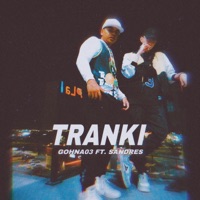 tranki (feat. Sandres) - Single - Gohna03