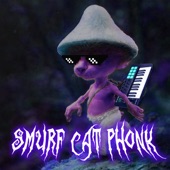 SMURF CAT PHONK artwork