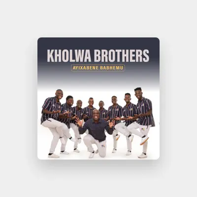 Listen to Kholwa Brothers, watch music videos, read bio, see tour dates & more!