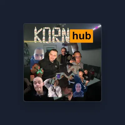 Listen to Kornhub.com, watch music videos, read bio, see tour dates & more!