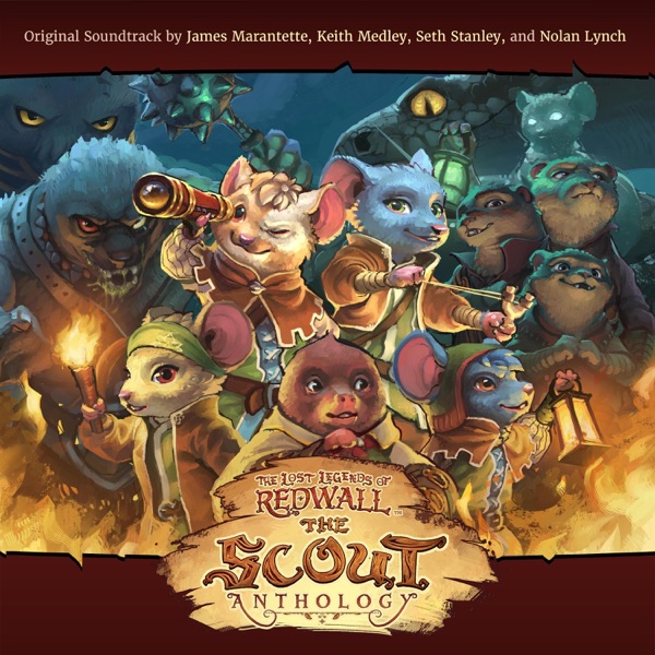 The Lost Legends of Redwall : The Scout (Original Soundtrack)