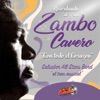 Recordando al Gran Zambo Cavero " Con todo el Corazón "