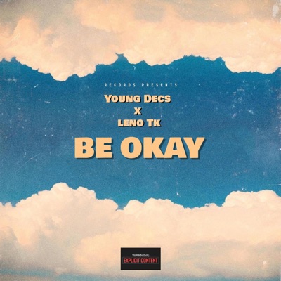 BE OKAY (feat. Leno TK) - Single