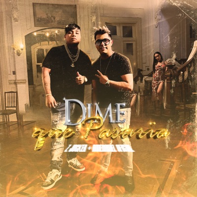 Dime Que Pasaria - Single
