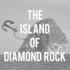 The Island of Diamond Rock - Keyes.