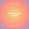 Sunshine Song (feat. A Guy Named Tye) - Single