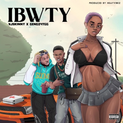 I B W T Y (feat. Gengz 4TGg) - Single