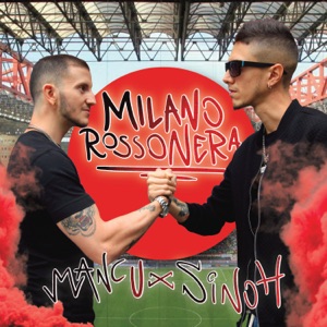 Milano Rossonera (feat. Mancu Rap Killer)