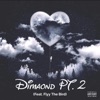 ~ DIAMOND Pt. 2 ~ (feat. Flyy Armani) - Single