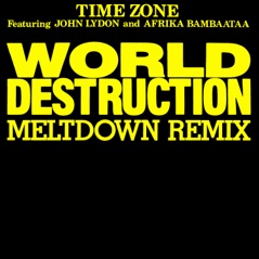 World Destruction (feat. John Lydon & Afrika Bambaataa) [Meltdown Remix] - Single