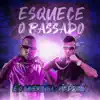 Stream & download Esquece o Passado (feat. É O CAVERINHA)