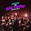 Show de Solteiro by Nilson Neto iTunes Track 1