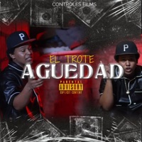 AGUEDAD (feat. El Trote RD) - Single - Controles Films