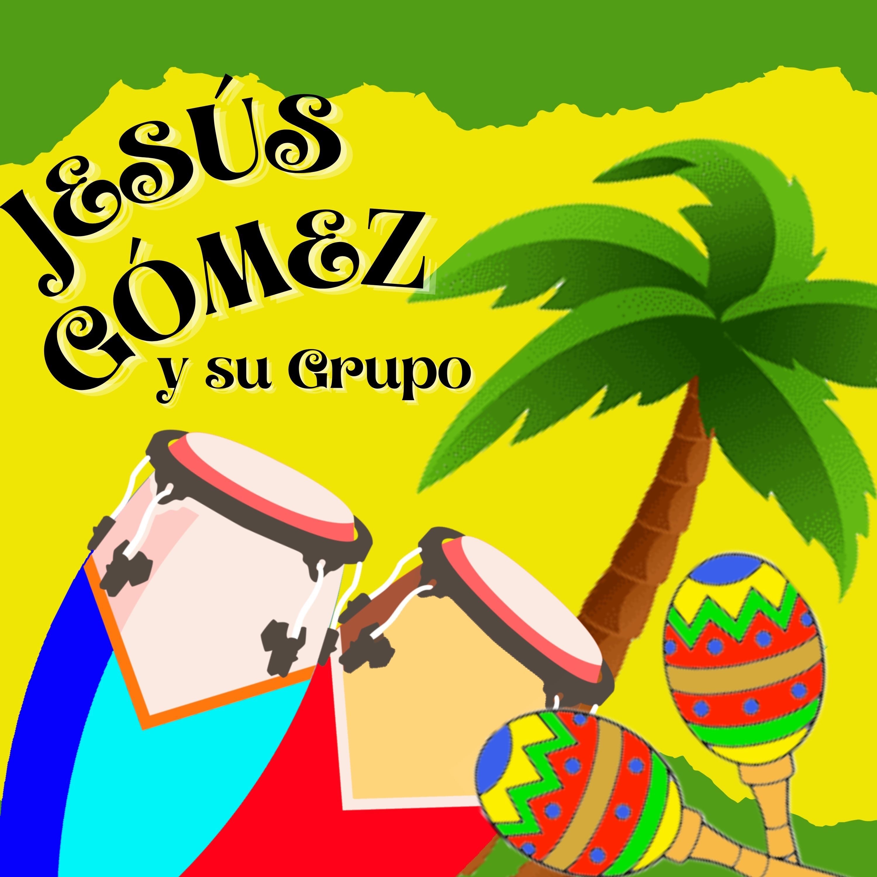 Jesús Gómez y Su Grupo