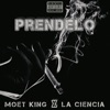 Prendelo (feat. La ciencia) - Single