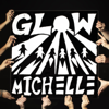 GLOW - EP - MICHELLE