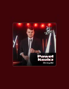 聆聽 Paweł Kozicz、觀看音樂影片、閱讀小傳、查看巡演日期等！