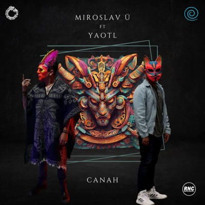 Canah (feat. Yaotl) - Single