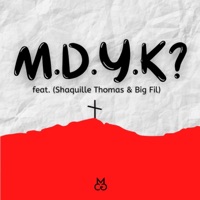 M.D.Y.K? (feat. Shaquille Thomas & Big Fil) - Single - Kevin Mayfield