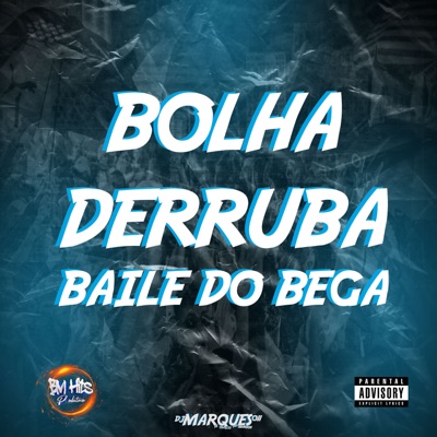 Bolha Derruba Baile do Bega - Single