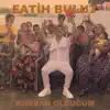 Fatih Bulut - Kurban Olduğum