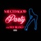 Party (feat. Nue Blanćo) - YoungSauceDaGod lyrics