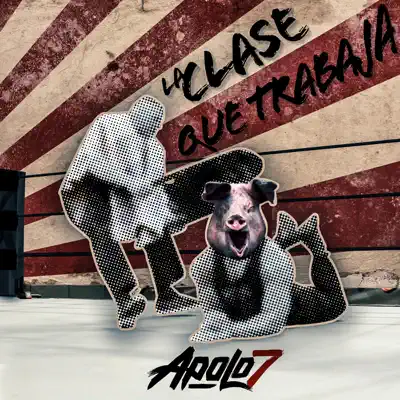 La Clase Que Trabaja - Single - Apolo7