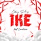 Ike (feat. Limoblaze) - Okey Sokay lyrics