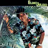 Coração Doce — Elino Julião