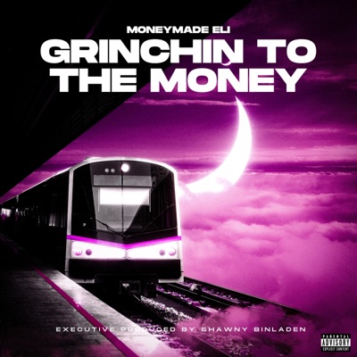 Grinchin To the Money - EP