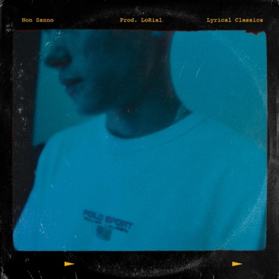 Non Sanno (Prod.LoRial) - Single