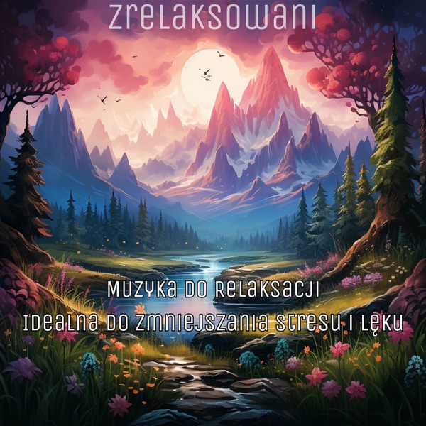 Muzyka do Relaksacji: Idealna do Zmniejszania Stresu i Lęku