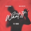 She Want It - Single