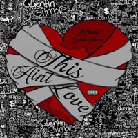 This Aint Love (feat. Quentin Gilmore) - Single - Meezy Czz