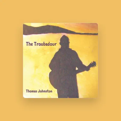 Listen to Thomas Johnston, watch music videos, read bio, see tour dates & more!
