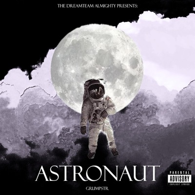 Astronaut (feat. G33DAHGUNN3R & Vall3y) - Single