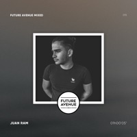 Future Avenue Mixed 015  Juan Ram (DJ Mix) - Sound Avenue Labelgroup & Juan Ram