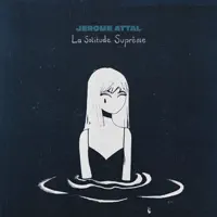 LA SOLITUDE SUPRÊME — JÉRÔME ATTAL