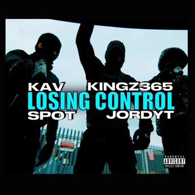 Losing Control (feat. Kav, Kingz 365 & Spot) - Single