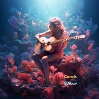 Corals - Single - SDiLuv