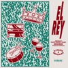 El Rey Remixes - EP