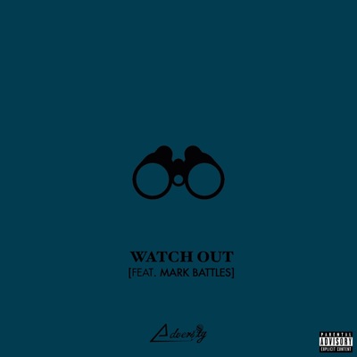 Watch Out (feat. Mark Battles) - Single