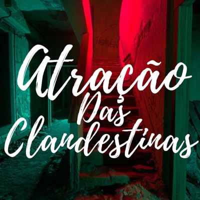 Atração das Clandestina - Single