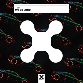 We Go Loco (Extended Mix) TMF