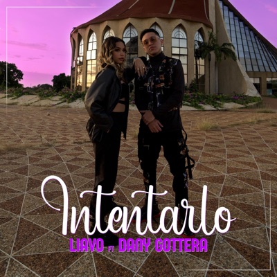 Intentarlo (feat. Dany Gottera) - Single